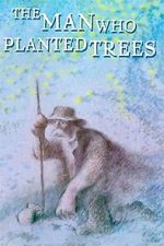 Watch The Man Who Planted Trees (Short 1987) Movie25