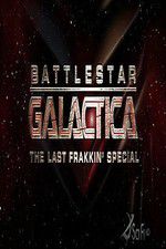Watch Battlestar Galactica: The Last Frakkin\' Special Letmewatchthis