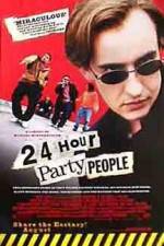 Watch 24 Hour Party People Letmewatchthis