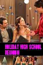 Watch Holiday High School Reunion Letmewatchthis