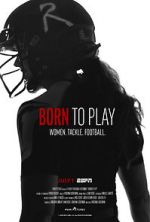 Watch Born to Play Letmewatchthis