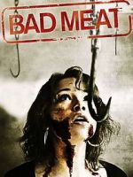 Watch Bad Meat Letmewatchthis