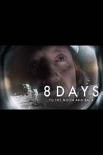 Watch 8 Days: To the Moon and Back Letmewatchthis