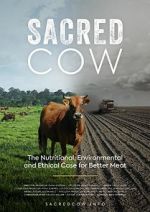 Watch Sacred Cow: The Nutritional, Environmental and Ethical Case for Better Meat Letmewatchthis