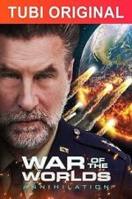 Watch War of the Worlds: Annihilation Letmewatchthis