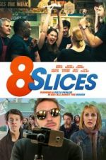 Watch 8 Slices Letmewatchthis