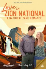 Watch Love in Zion National: A National Park Romance Letmewatchthis