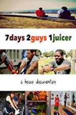Watch 7 Days 2 Guys 1 Juicer Letmewatchthis