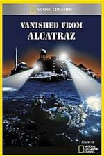 Watch Vanished from Alcatraz Letmewatchthis