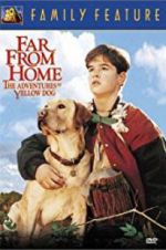 Watch Far from Home: The Adventures of Yellow Dog Letmewatchthis