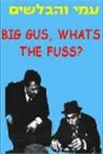 Watch Big Gus, What's the Fuss? Letmewatchthis