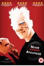 Watch Never Apologize Letmewatchthis