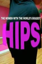 Watch World\'s Biggest Hips Letmewatchthis
