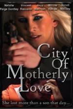 Watch City of Motherly Love Letmewatchthis