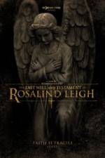 Watch The Last Will and Testament of Rosalind Leigh Letmewatchthis