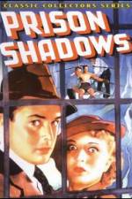 Watch Prison Shadows Letmewatchthis