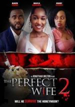 Watch The Perfect Wife 2 Letmewatchthis