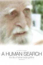 Watch A Human Search The Life of Father Bede Griffiths Letmewatchthis