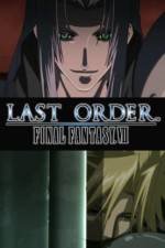 Watch Last Order Final Fantasy VII Letmewatchthis