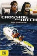 Watch Crossing the Ditch Letmewatchthis