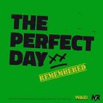 Watch The Perfect Day Remembered Letmewatchthis