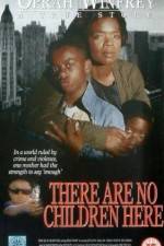 Watch There Are No Children Here Letmewatchthis