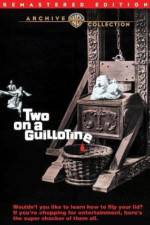 Watch Two on a Guillotine Letmewatchthis