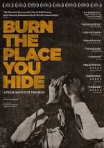 Watch Burn the Place you Hide Letmewatchthis
