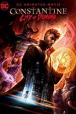 Watch Constantine: City of Demons - The Movie Letmewatchthis