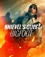 Watch Knievel\'s Quest: Bigfoot Letmewatchthis