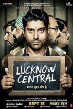 Watch Lucknow Central Letmewatchthis