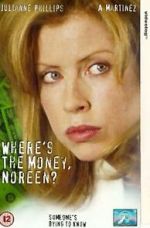 Watch Where\'s the Money, Noreen? Letmewatchthis