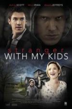 Watch A Stranger with My Kids Letmewatchthis