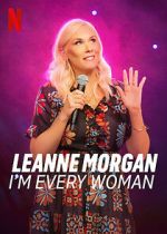 Watch Leanne Morgan: I\'m Every Woman Letmewatchthis