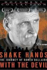 Watch Shake Hands with the Devil The Journey of Romeo Dallaire Letmewatchthis
