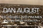 Watch Dan August: The Trouble with Women Letmewatchthis