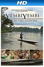 Watch YembiYembi: Unto the Nations Letmewatchthis