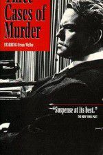 Watch Three Cases of Murder Letmewatchthis