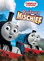 Watch Thomas & Friends: Railway Mischief Letmewatchthis