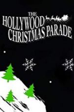 Watch 88th Annual Hollywood Christmas Parade Letmewatchthis