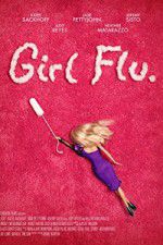 Watch Girl Flu Letmewatchthis