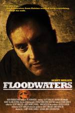 Watch Floodwaters Letmewatchthis