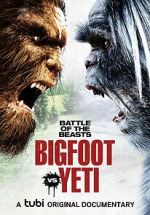 Watch Battle of the Beasts: Bigfoot vs. Yeti Letmewatchthis