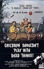 Watch Children Shouldn\'t Play with Dead Things Letmewatchthis