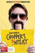 Watch Heath Franklin's Chopper in the Shitlist Letmewatchthis