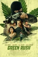 Watch Green Rush Letmewatchthis