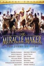 Watch The Miracle Maker Letmewatchthis