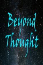 Watch Beyond Thought Letmewatchthis