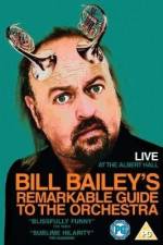 Watch Bill Bailey's Remarkable Guide to the Orchestra Letmewatchthis