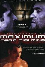 Watch Maximum Cage Fighting Letmewatchthis